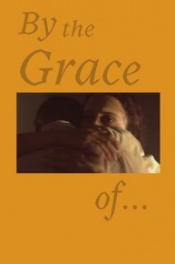 By the Grace of...