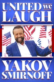 Yakov Smirnoff: United We Laugh poster