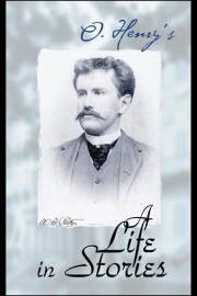 O. Henry A Life in Stories poster