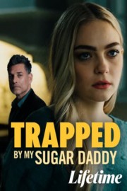 Trapped By My Sugar Daddy poster