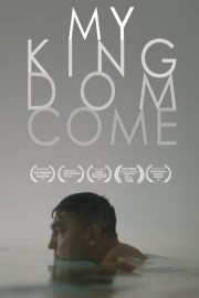 My Kingdom Come poster