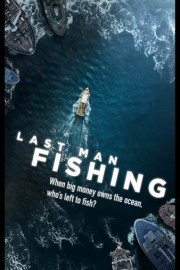 Last Man Fishing poster