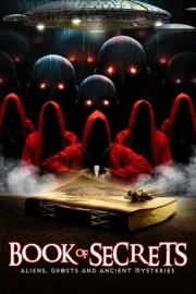 Book of Secrets: Aliens, Ghosts and Ancient Mysteries poster