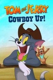 Tom and Jerry: Cowboy Up poster