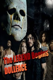 The Legend Begins Doll-Face poster