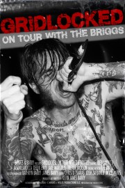 Gridlocked: On Tour with the Briggs poster