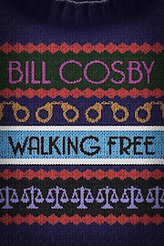 Bill Cosby: Walking Free