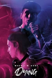 When I'm Done Dying poster