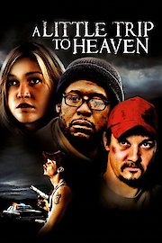 A Little Trip to Heaven poster
