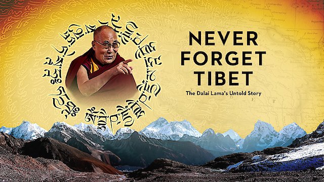 Watch Never Forget Tibet Online