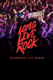 Long Live Rock: Celebrate the Chaos poster