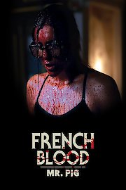 French Blood: Mr. Pig poster