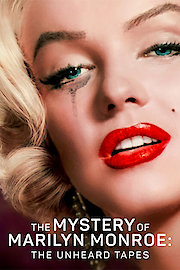 The Mystery of Marilyn Monroe: The Unheard Tapes poster