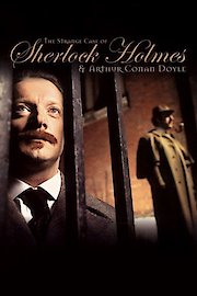 The Strange Case of Sherlock Holmes & Arthur Conan Doyle poster