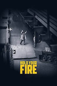 Hold Your Fire