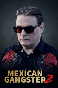 Mexican Gangster 2