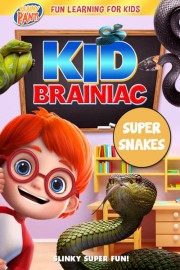Kid Brainiac: Super Snakes poster