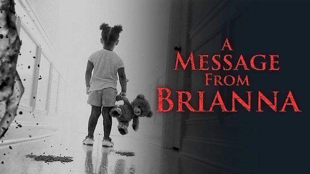 Watch A Message from Brianna Online