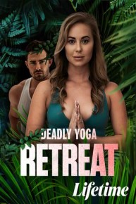 Deadly Yoga Retreat