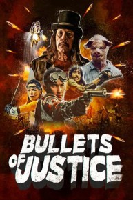 Bullets of Justice