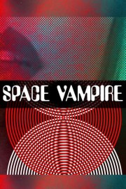 Space Vampire poster