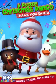 A Frozen Christmas Dance: Thank You Santa poster
