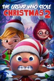 The Grump Who Stole Christmas 2 poster