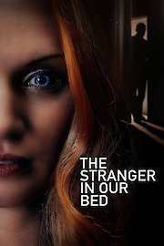 The Stranger in Our Bed poster