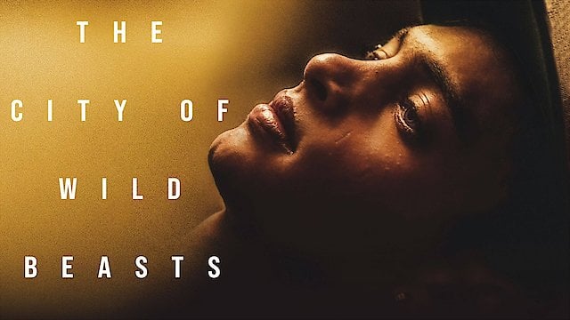 Watch The City of Wild Beasts Online