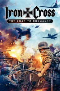 Iron Cross: The Road to Normandy