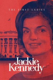 The First Ladies: Jackie Kennedy poster