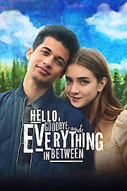 Hello, Goodbye, and Everything In Between poster