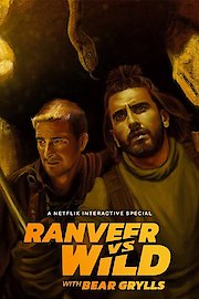 Ranveer Vs Wild with Bear Grylls poster