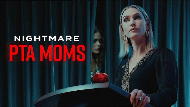 Watch Nightmare PTA Moms Online
