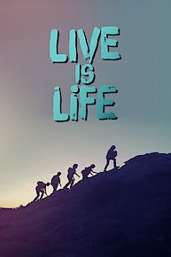 Live is Life