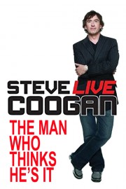 Steve Coogan Live: The Man Who Thinks He's It poster