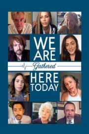 We Are Gathered Here Today poster