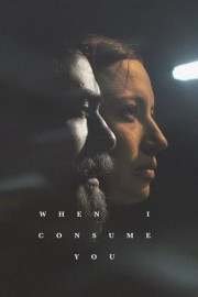 When I Consume You poster