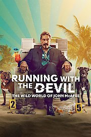 Running with the Devil: The Wild World of John McAfee poster