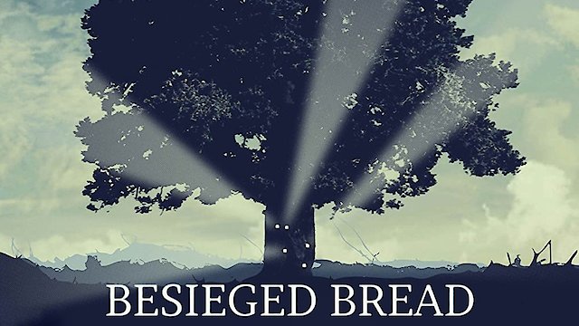 Watch Besieged Bread Online