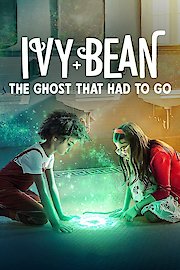 Ivy Bean: The Ghost That Had to Go poster