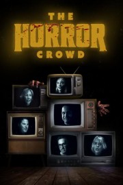 The Horror Crowd poster