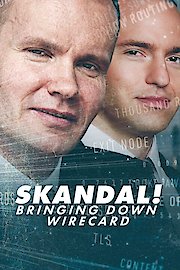 Skandal! Bringing Down Wirecard poster