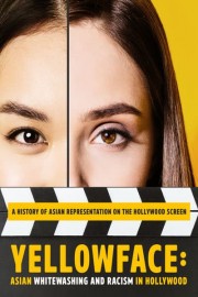 Yellowface: Asian Whitewashing and Racism in Hollywood poster