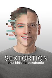 Sextortion: The Hidden Pandemic poster