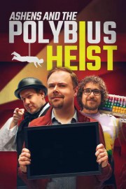 Ashens and the Polybius Heist poster
