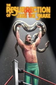The Resurrection of Jake the Snake Roberts