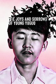 The Joys and Sorrows of Young Yuguo poster