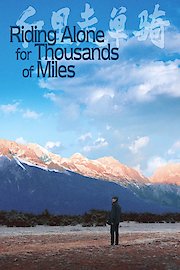 Riding Alone for Thousands of Miles poster