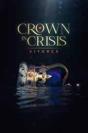Crown in Crisis: Divorce poster